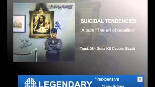 &quot;TAR&quot; Suicidal Tendencies &quot;08 - Gotta Kill Captain Stupid&quot;