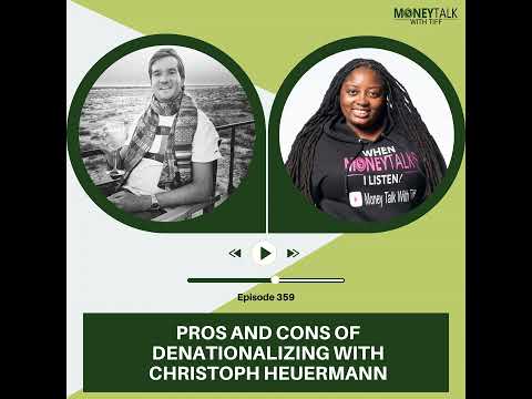 Pros and Cons of Denationalizing with Christoph Heuermann | Ep. 359