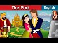 Pink in English | Stories for Teenagers | @EnglishFairyTales