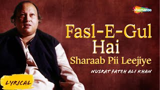 Fasl-E-Gul Hai Sharaab Pii Leejiye  - Ustad Nusrat Fateh Ali Khan - Top Qawwali songs by NFAK