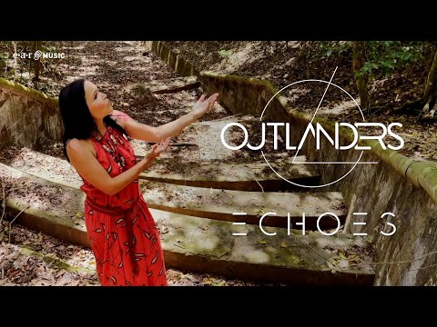 OUTLANDERS 'Echoes' - Official Visualizer