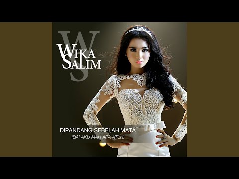 Dipandang Sebelah Mata (Da' Aku Mah Apa Atuh)