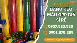 Cung cấp băng keo màu OPP siêu dính siêu bền giá sỉ tận xưởng