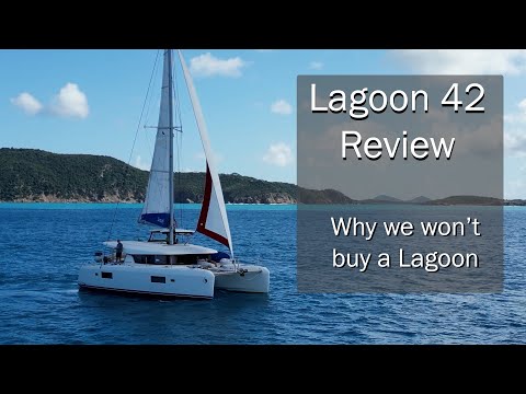 Boat Search #2 - Why we won't buy a Lagoon