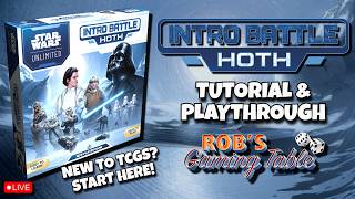 Star Wars: Unlimited - Intro Battle: Hoth - Tutorial & Playthrough