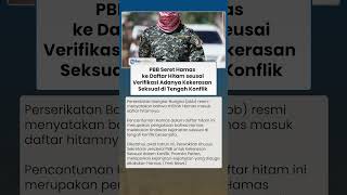 Hamas Masuk Daftar Hitam PBB seusai Verifikasi Kekerasan Seksual di Tengah Konflik