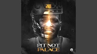 Musik-Video-Miniaturansicht zu Pit Not The Palace Songtext von AB