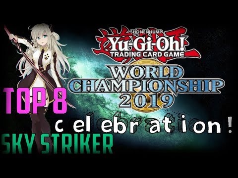 TOP 8 Yu-Gi-Oh! World Championship Celebration 2019:SKY STRIKER DECK PROFILE!