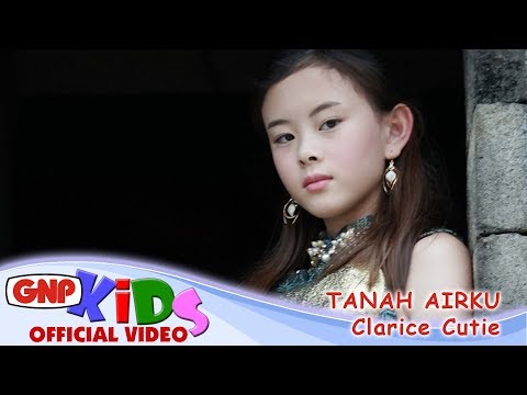 Tanah Airku – Clarice Cutie | Lagu Wajib Nasional Indonesia Ciptaan Ibu Sud