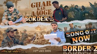 Download lagu ghar kab aaoge || ghar kab aaoge song border 2 || Team 0006 mp3