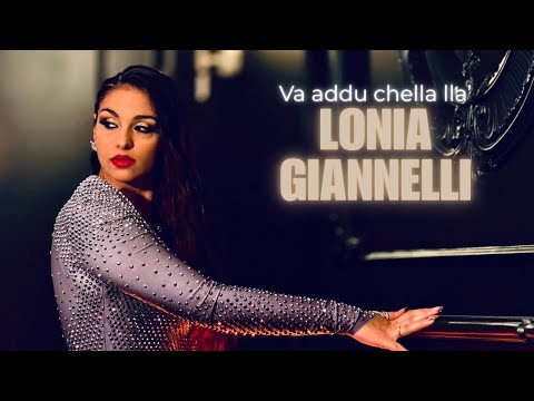 Lonia Giannelli - Va addu chella lla’ (Video Ufficiale 2024)