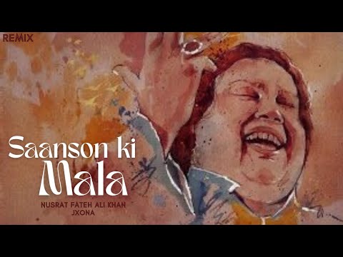 SANSOON KI MALA - Nusrat Fateh Ali Khan - JXONA #remix #nusratfatehalikhan
