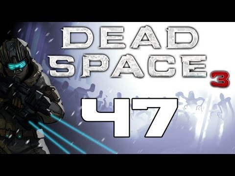 The Dead Space Chronicles - Dead Space 3 Gameplay / Hard Difficulty Walkthrough w/ SSoHPKC Part 47 - Bending Metal