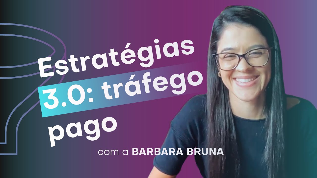 ESTRATÉGIAS 3.0 DE TRÁFEGO PAGO (POUCO DIVULGADAS) | PODCAST CONVERSÃO #10 com Barbara Bruna