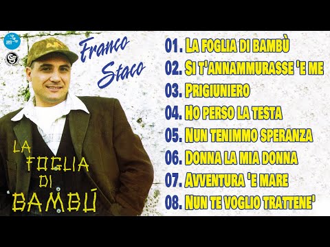 Franco Staco - La foglia di bambù ( Full Album ) Official Seamusica