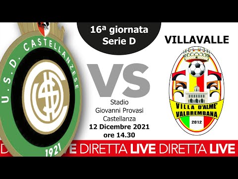 LIVE | Castellanzese - Villavalle | Sedicesima Giornata