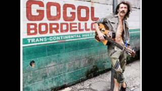 Gogol Bordello - Last one goes the hope (NEW ALBUM: Trans-continental hustle)