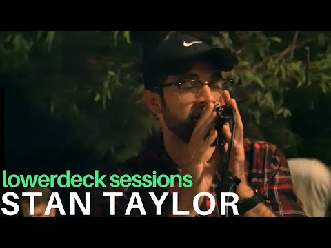 Stan Taylor - "Since I Had You" | Live at LowerDeck Sessions