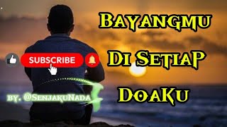 Download lagu BAYANGMU DISETIAP DOAKU - LAGU MENYAYAT HATI ( #lagusedih @SenjakuNada #lagumelayu ) mp3 Download lagu BAYANGMU DISETIAP DOAKU - LAGU MENYAYAT HATI ( #lagusedih @SenjakuNada #lagumelayu ) mp3