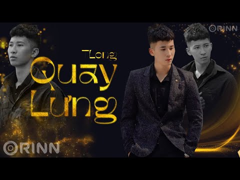 Quay lưng - TLong