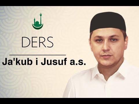 Jakub i Jusuf a.s., Mr. Muamer ef. Mujaric, 28.10.18