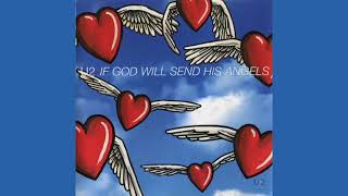 U2 - If God Will Send His Angels (Single Version)