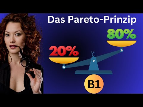 Das Pareto-Prinzip einfach erklärt | Deutsch B1 | German B1 | Deutsch lernen durch Zuschauen