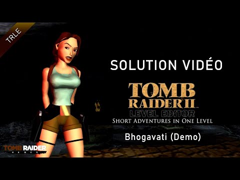[TR2 LEVEL EDITOR] Short Adventures in One Level - Bhogavati (Demo - by Zreen - 2022)