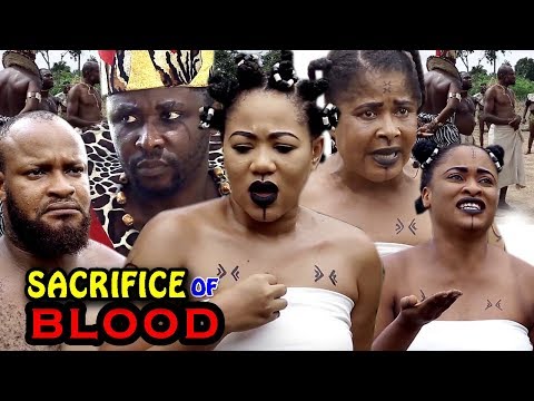 New Movie Alert "SACRIFICE OF BLOOD" Season 5&6 - (Chinenye Ubah) 2019 Latest Nollywood Epic Movie