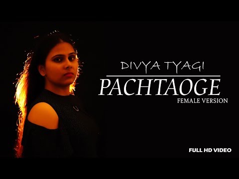 Divya Tyagi Bada Pachtaoge Full Song- Arijit Singh | Vicky Kaushal | Nora Fatehi | Female Version By Divya Tyagi