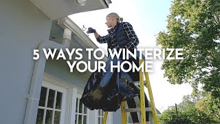 5 Ways to Winterize Your Home
