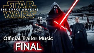 Star Wars: The Force Awakens - Official Trailer Music