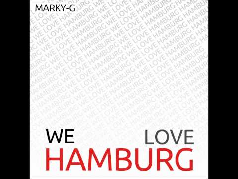 Marky-G - We love Hamburg