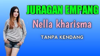Download lagu NELLA KHARISMA - JURAGAN EMPANG TANPA KENDANG mp3 Download lagu NELLA KHARISMA - JURAGAN EMPANG TANPA KENDANG mp3