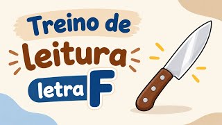 TREINO DE LEITURA. PALAVRAS COM F.#abcd#aprenderaler 