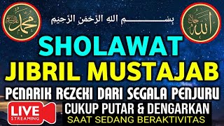 Download lagu Sholawat Jibril Mustajab Pembuka Pintu Rejeki Dari... mp3