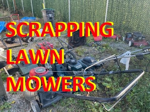 Scrapping Gas Lawn Mowers For More Value