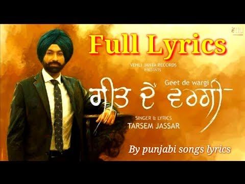 Geet De Wargi Lyrics - Tarsem Jassar | full song lyrics | by Punjabi songs lyrics