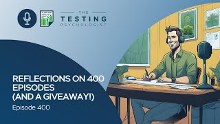 TTP Episode 400: Reflections on 400 Episodes and a Giveaway