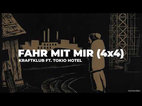 Fahr mit mir (4x4) |  Kraftklub Ft. Tokio Hotel (Sub. Español & Lyrics)