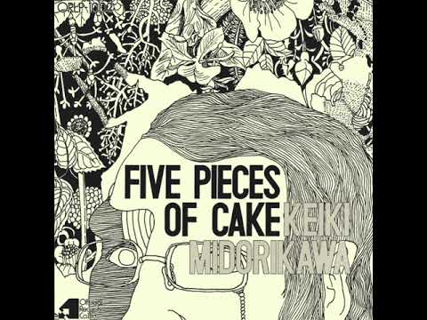 Five Pieces of Cake (full album) - Keki Midorikawa (1975)