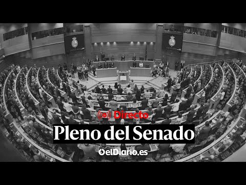 🔴 DIRECTO | PLENO del SENADO EN DIRECTO