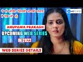 Anupama Prakash Upcoming Web Series In 2022 Upcoming Web Series Full Of Fantasy Mx Player