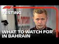 2022 Pre-Season Testing: What To Watch For In Bahrain