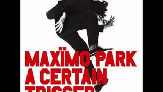 Maxïmo Park -- The Night I Lost My Head