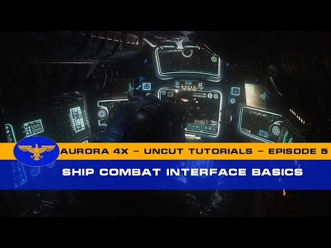 Aurora 4x C# - Uncut Tutorials - Episode 5 - Ship Combat Interface Basics