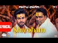 Pintu Ki Pappi Shivoham Lyrics Ganesh Acharya Shushant Shiv Hare Shafaat Kumar N Rahul