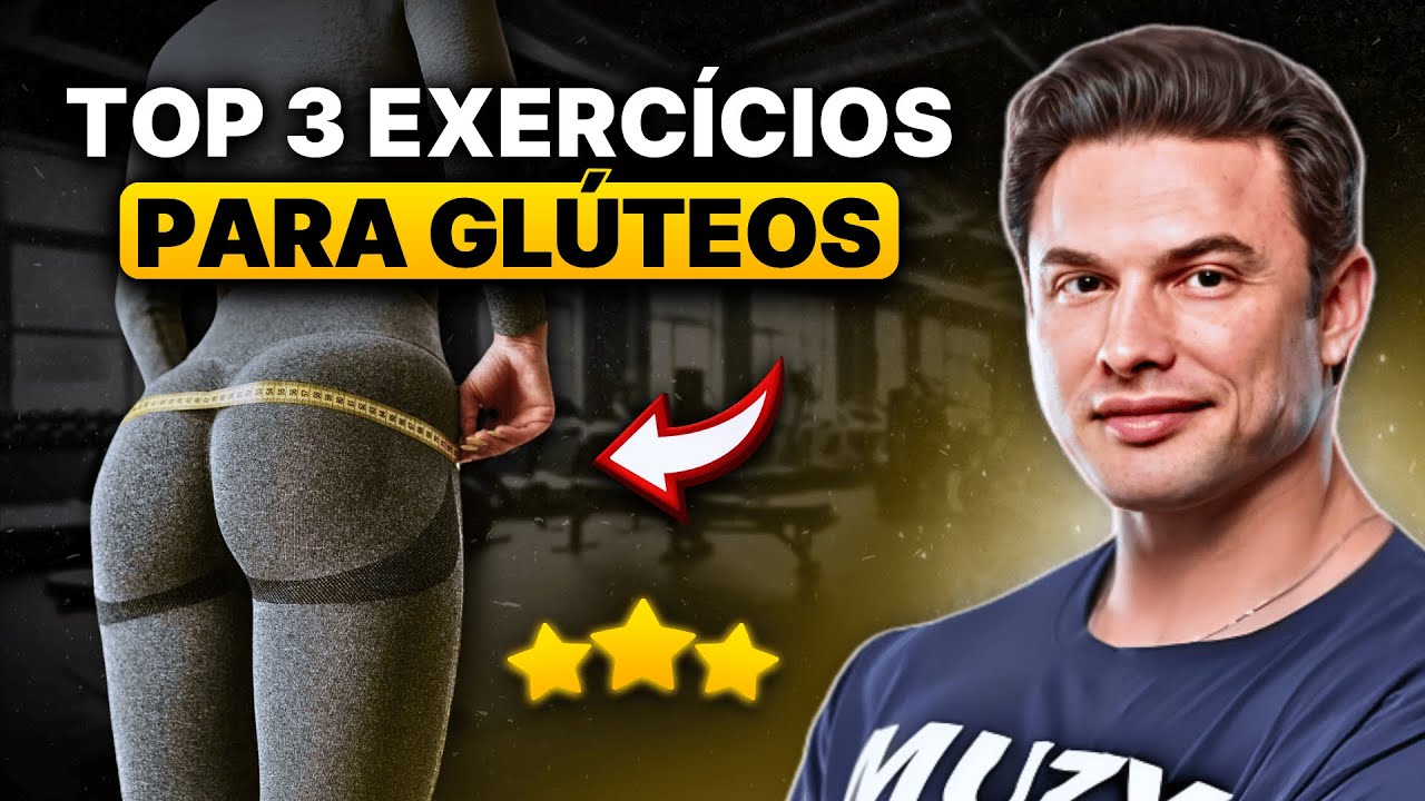 Os 3 Melhores Exercícios para CRESCER os GLÚTEOS| Muzy Explica