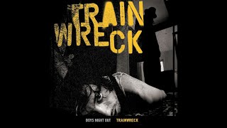 Boys Night Out - Trainwreck (Full Album) 2005