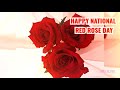 Happy National Red Rose Day Special Whatsapp Status Kadhalar Dhinam Song Status